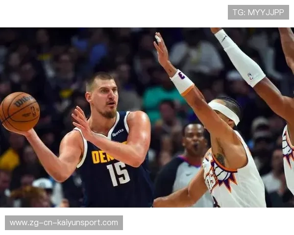 约基奇节奏控制完美，掘金连续打出团队进攻